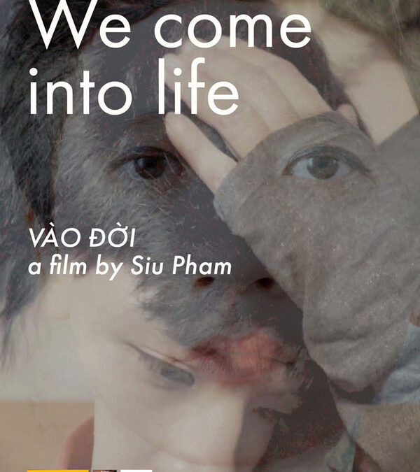 We Come Into Life